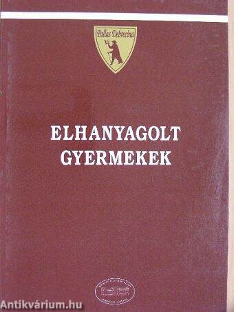 Elhanyagolt gyermekek