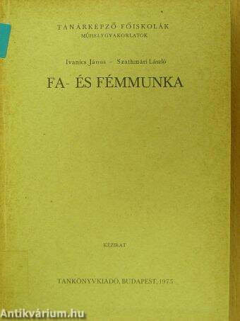 Fa- és fémmunka