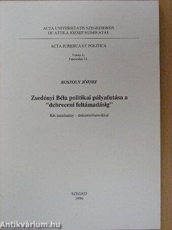 Zsedényi Béla politikai pályafutása a "debreceni feltámadásig"