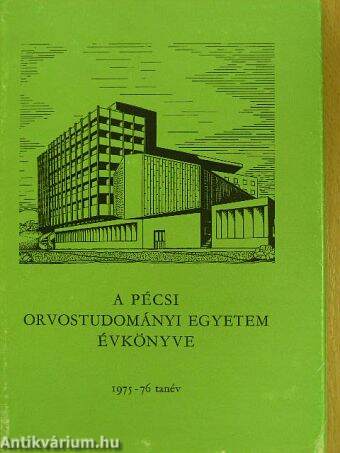 A Pécsi Orvostudományi Egyetem Évkönyve 1975/1976. tanév