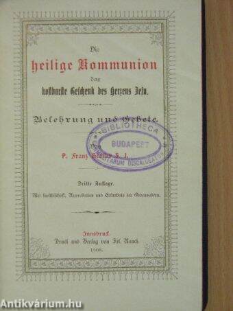 Die heilige Kommunion das kostbarste Geschenk des Herzens Jesu (gótbetűs)