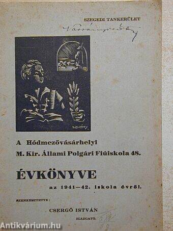 A Hódmezővásárhelyi M. Kir. Állami Polgári Fiúiskola 48. évkönyve az 1941-42. iskolai évről