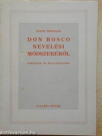 Don Bosco nevelési módszeréről