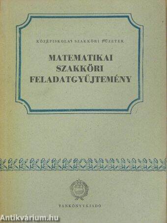 Matematikai szakköri feladatgyűjtemény