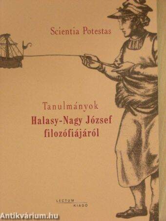 Tanulmányok Halasy-Nagy József filozófiájáról