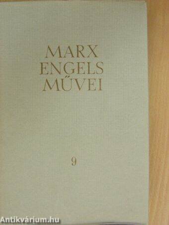 Karl Marx és Friedrich Engels művei 9.
