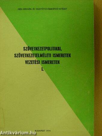 Szövetkezetpolitikai, szövetkezetelméleti ismeretek, vezetési ismeretek I. (töredék)