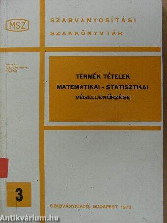 Termék tételek matematikai-statisztikai végellenőrzése