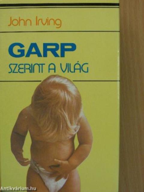 Garp szerint a világ