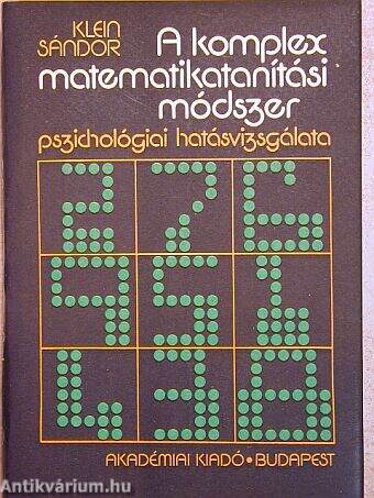 A komplex matematikatanítási módszer pszichológiai hatásvizsgálata