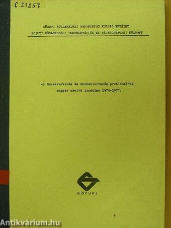 Az üzemszervezés és munkaszervezés problémáinak magyar nyelvű irodalma 1974-1977