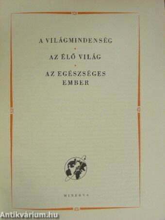 A kultúra világa - A világmindenség/Az élő világ/Az egészséges ember