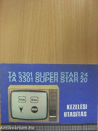 TA 5301 Super Star 24/TA 3301 Super Star 20 kezelési utasítás