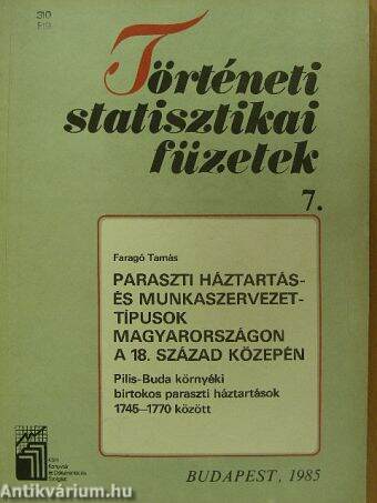 Paraszti háztartás- és munkaszervezettípusok Magyarországon a 18. század közepén