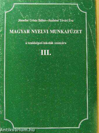 Magyar nyelvi munkafüzet III.