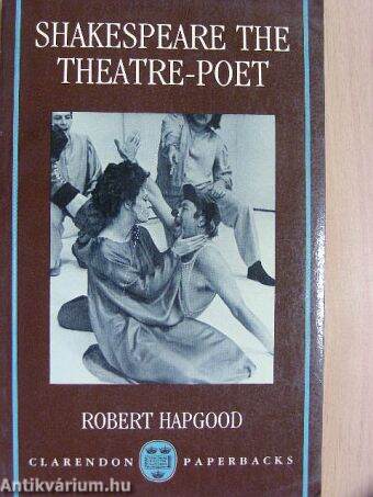 Shakespeare the Theatre-Poet