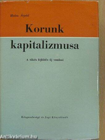 Korunk kapitalizmusa I. (töredék)