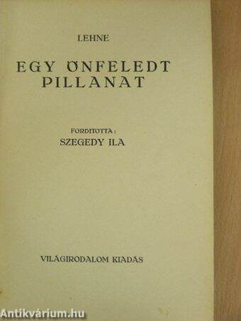 Egy önfeledt pillanat/Egy sebzett sziv