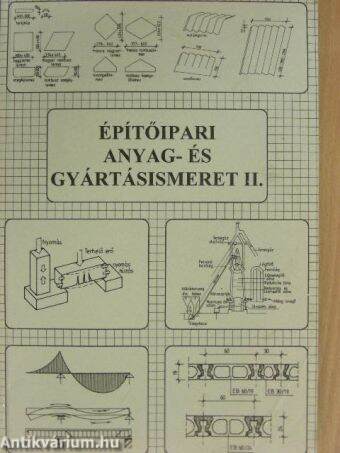 Építőipari anyag- és gyártásismeret II.