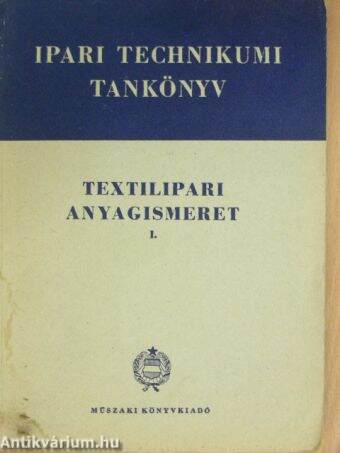 Textilipari anyagismeret I.