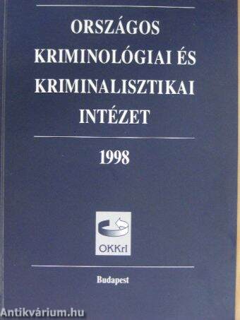 Országos Kriminológiai és Kriminalisztikai Intézet 1998