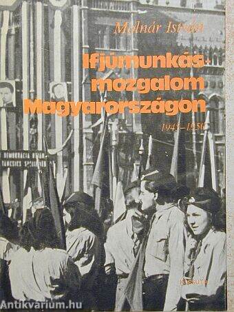 Ifjúmunkás-mozgalom Magyarországon (1945-1950)