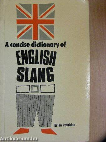 A Concise Dictionary of English Slang