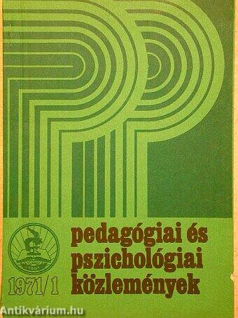 Pedagógiai és Pszichológiai Közlemények 1971/1.