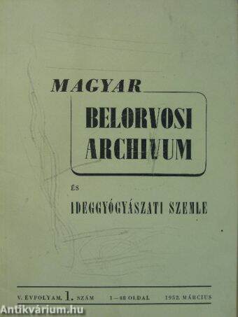Magyar Belorvosi Archivum és Ideggyógyászati Szemle 1952. március