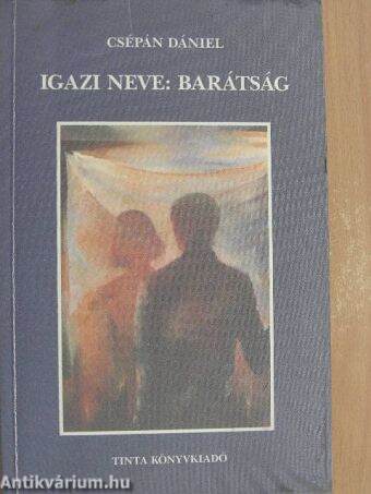 Igazi neve: barátság