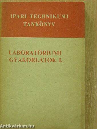 Laboratóriumi gyakorlatok I.