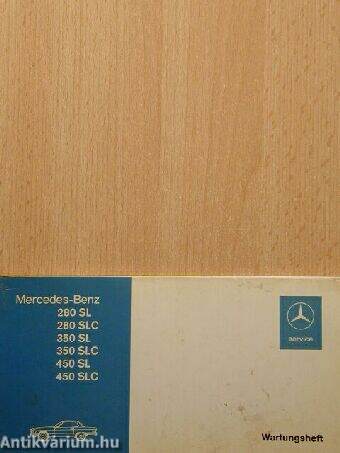 Wartungsheft. Mercedes-Benz 280 SL, 280 SLC, 350 SL, 350 SLC, 450 SL, 450 SLC