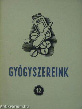 Gyógyszereink 1951. augusztus