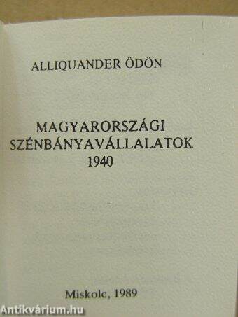 Magyarországi szénbányavállalatok 1940 I-III. (minikönyv) - Fa, csont és ezüst plakettel (különlegesség)