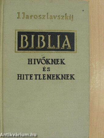 Biblia hívőknek és hitetleneknek