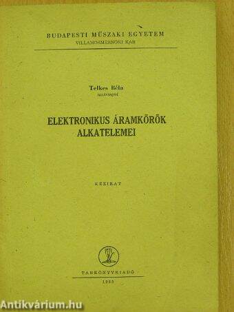 Elektronikus áramkörök alkatelemei