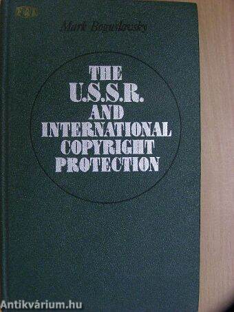 The U.S.S.R. and International Copyright Protection