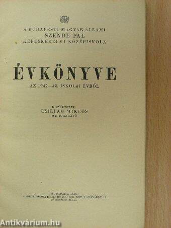 A Budapesti Magyar Állami Szende Pál Kereskedelmi Középiskola évkönyve az 1947-48. iskolai évről