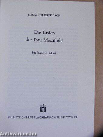 Die Lasten der Frau Mechthild