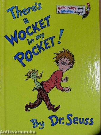 There's a Wocket in my Pocket