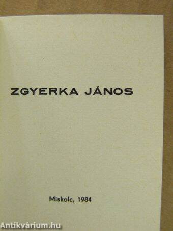 Zgyerka János (minikönyv) (számozott) - Plakettel