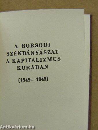 A borsodi szénbányászat a kapitalizmus korában (minikönyv) - Plakettel