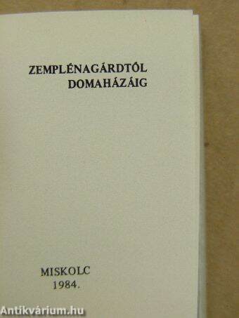 Zemplénagárdtól Domaházáig (minikönyv) (számozott)