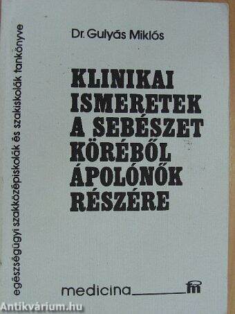 Klinikai ismeretek a sebészet köréből ápolónők részére