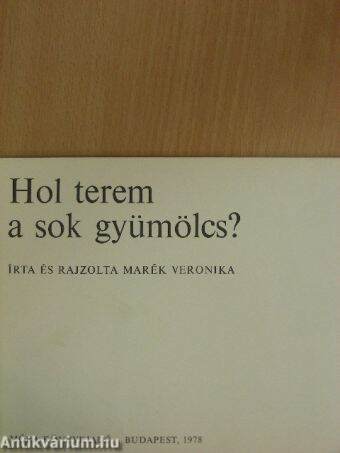 Hol terem a sok gyümölcs?