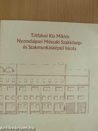 Tótfalusi Kis Miklós Nyomdaipari Műszaki Szakközép- és Szakmunkásképző Iskola