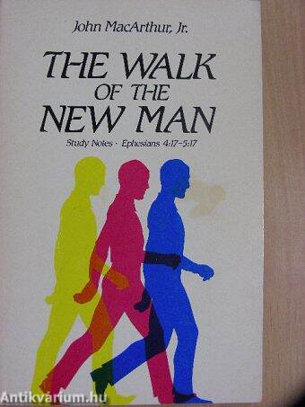 The Walk of the New Man