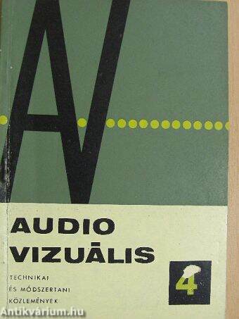 Audio-vizuális technikai és módszertani közlemények 1967/4