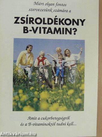 Miért olyan fontos szervezetünk számára a zsíroldékony B-vitamin?