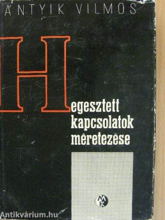 Hegesztett kapcsolatok méretezése